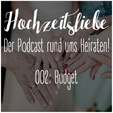 Hochzeitsliebe Podcast Budget